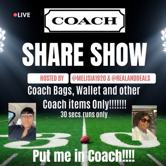 Handbags - 🏈🏈Coach Share Show🏈🏈 
🏈🏈 Sunday@1pm SHOW STARTS@melisia1920- @realanddeals